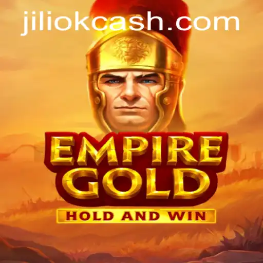 Discover EmpireGold: Unveiling the Adventure of JILIOK